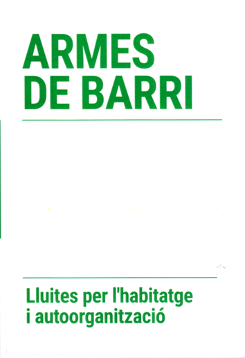 Armes de barri - Federación Anarquista de Gran Canaria, Sindicat de Barri del Poble Sec i Espai Veïnal del Cabanyal