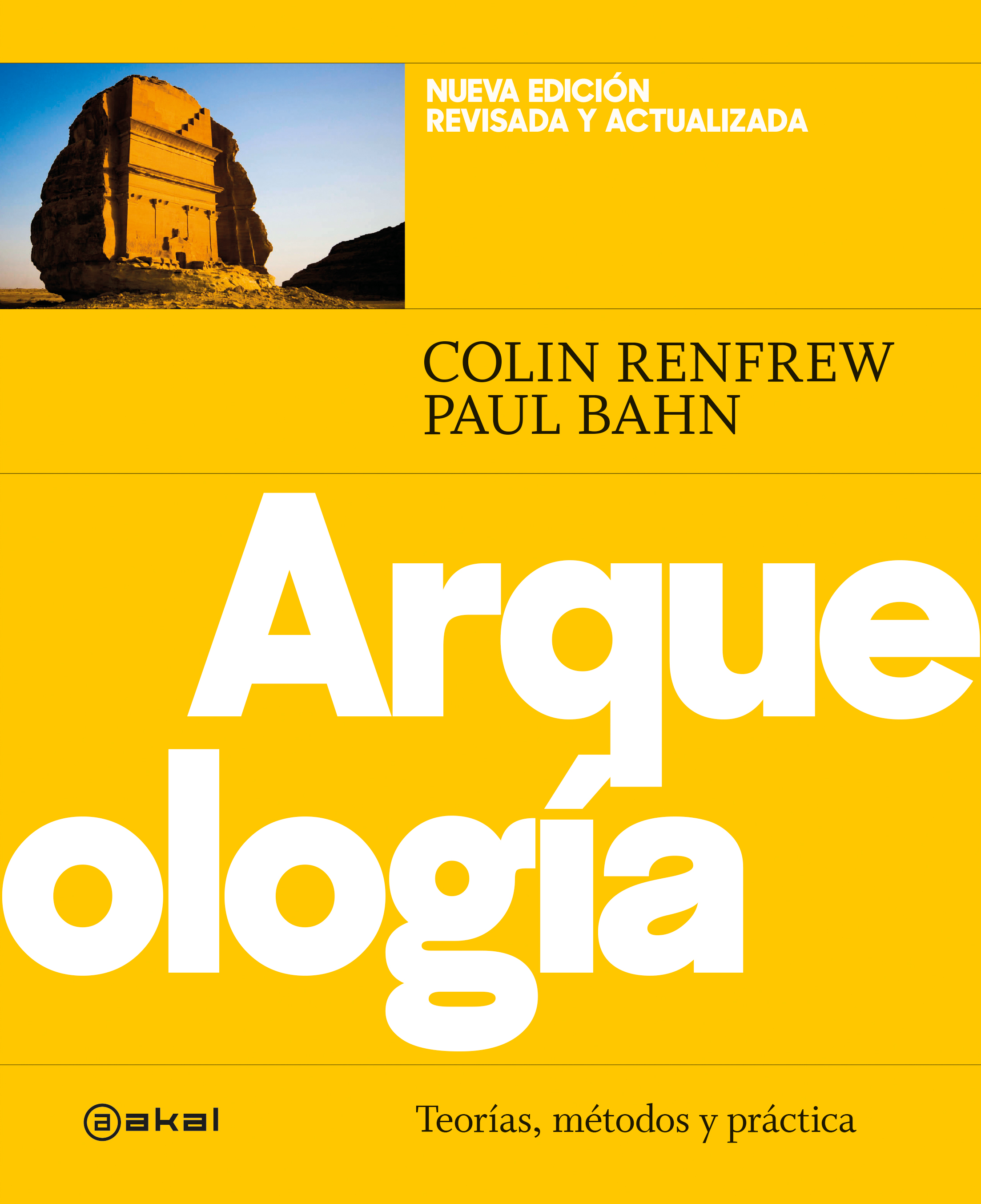 ARQUEOLOGÍA - Colin Renfrew | Paul Bahn