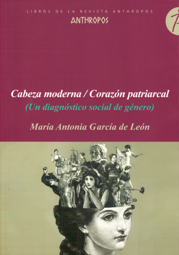Cabeza moderna / corazón patriarcal - Maria Antonia García de León