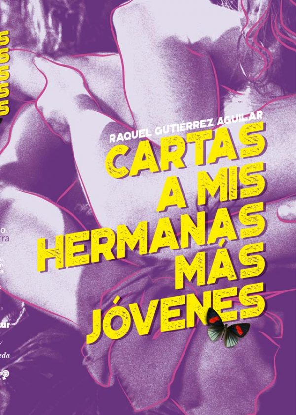 CARTA A MIS HERMANAS MÁS JÓVENES (I) - Raquel Gutiérrez
