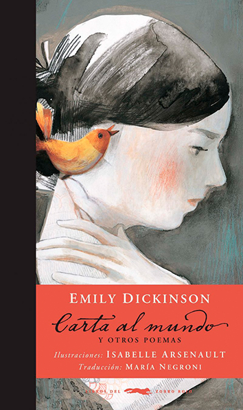CARTA AL MUNDO Y OTROS POEMAS - Emily Dickinson