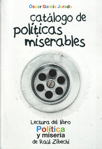Catálogo de políticas miserables - Óscar García Jurado