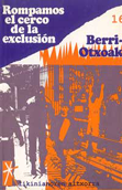 Rompamos el cerco de la exclusión - Berri-Otxoak