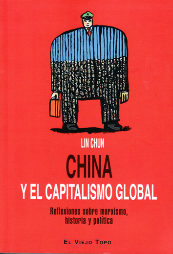 China y el capitalismo global - Lin Chun