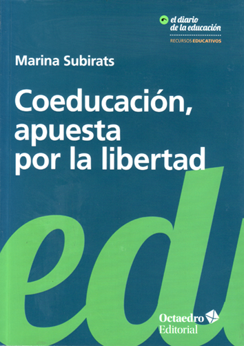 Coeducación, apuesta por la libertad - Marina Subirats