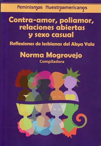 Contra-amor, poliamor, relaciones abiertas y sexo casual - Norma Malgrovejo (compiladora)