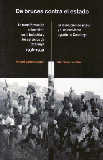 De bruces contra el Estado - Antoni Castells Duran y Marciano Cárdaba