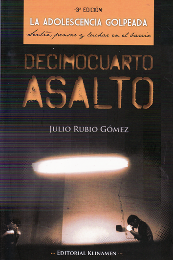 Decimocuarto asalto - Julio Rubio Gómez