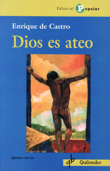 Dios es ateo - Enrique de Castro