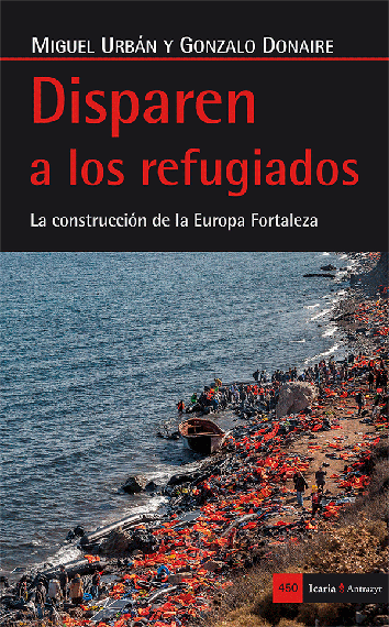 Disparen a los refugiados - Miguel Urbán y Gonzalo Donaire