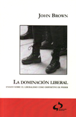 la-dominacion-liberal-9788493547639