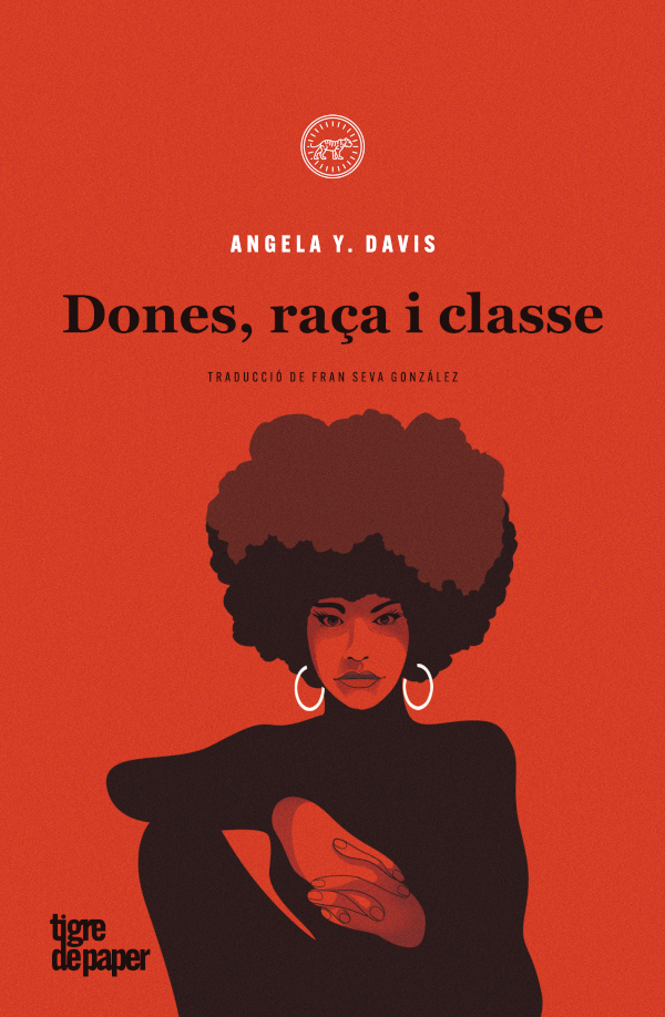 DONES, RAÇA I CLASSE - Angela Y. Davis