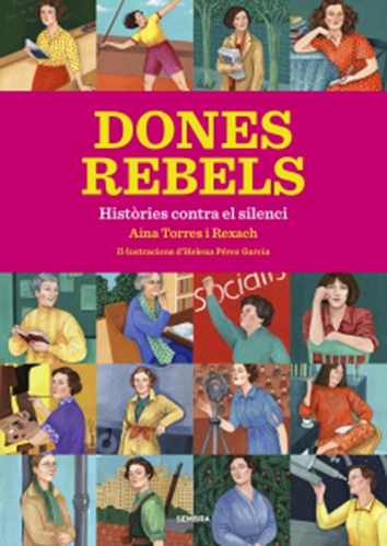 Dones rebels - Anna Torres i Reixach