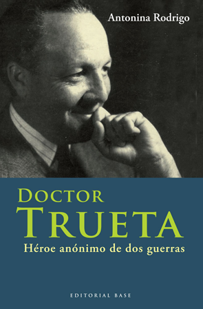 Doctor Trueta - Antonina Rodrigo