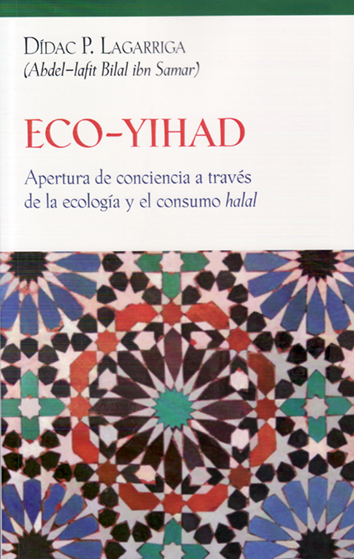 Eco-yihad - Dídac P. Lagarriga (Abdel-latif Bilal ibn Samar)