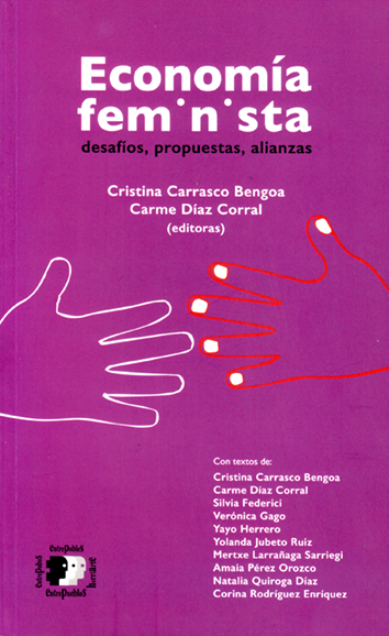 Economía feminista - Cristina Carrasco Bengoa y Carme Díaz Corral (editoras)