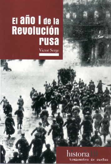 El año I de la Revolución rusa - Victor Serge