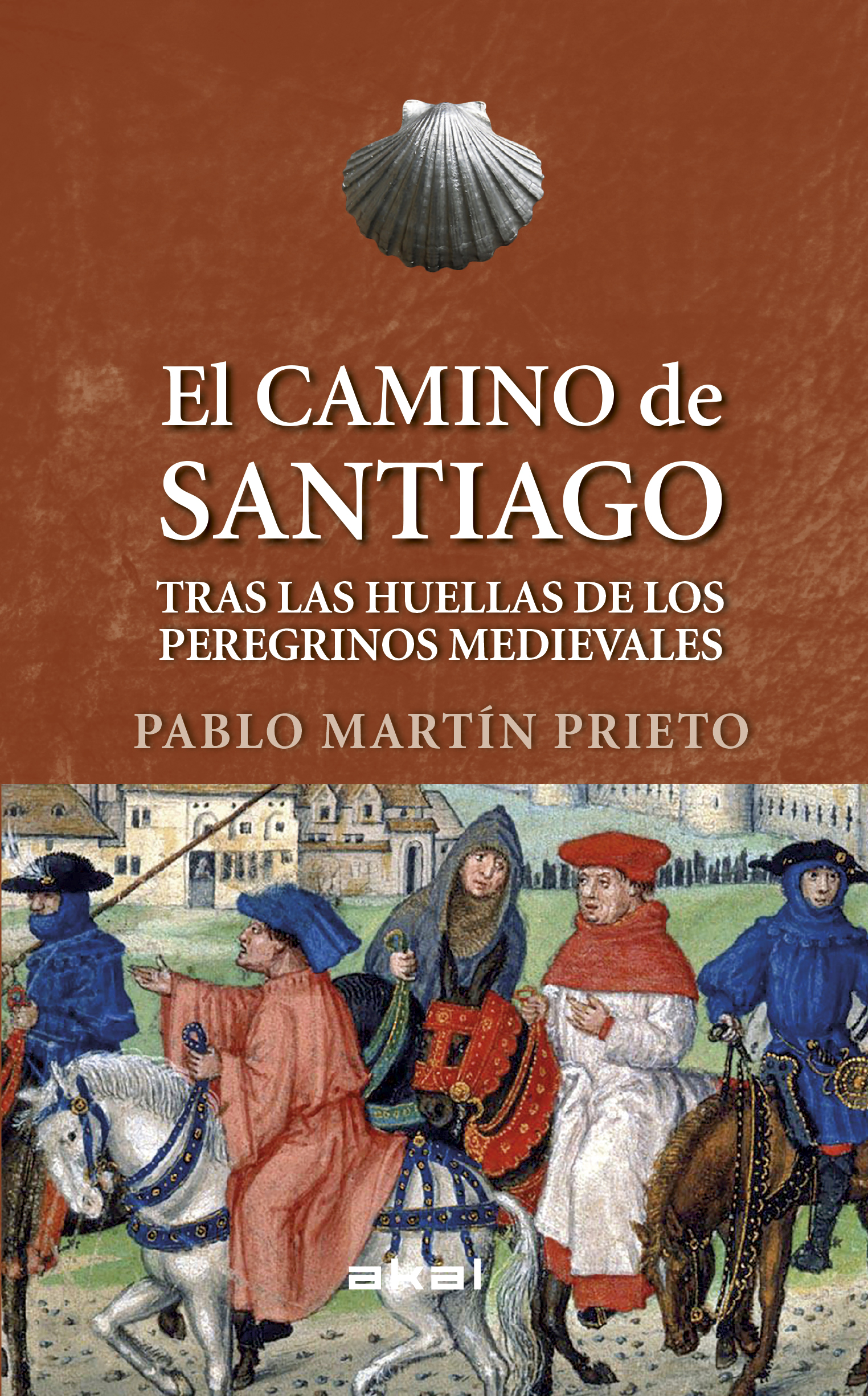 EL CAMINO DE SANTIAGO - Pablo Martín Prieto