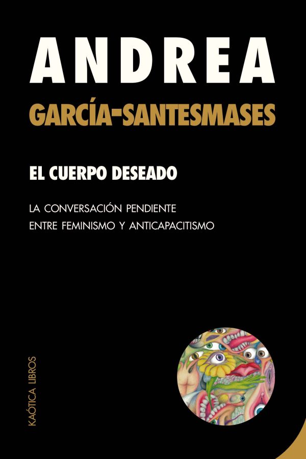 EL CUERPO DESEADO - Andrea García-Santesmases Fernández