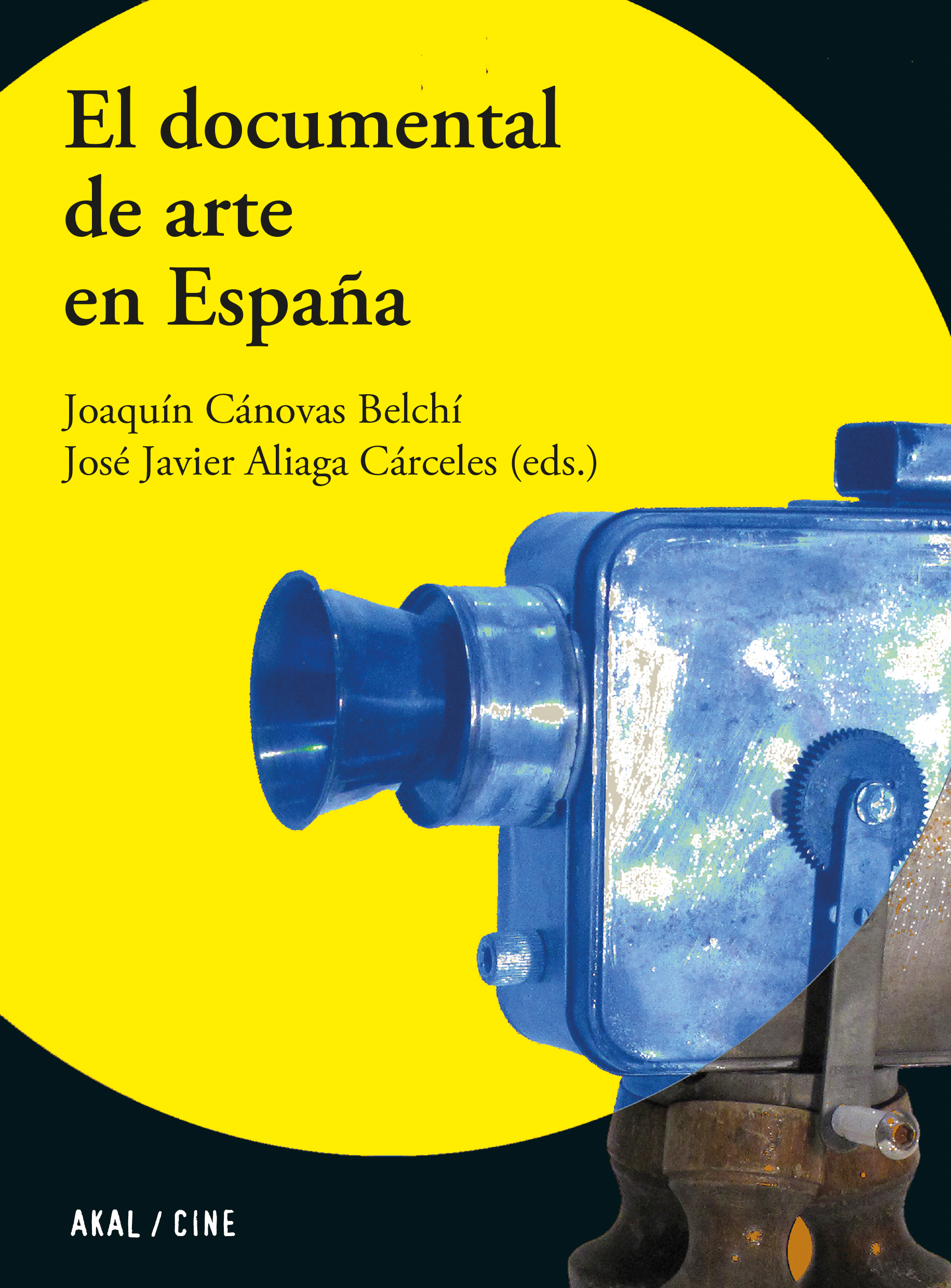 EL DOCUMENTAL DE ARTE EN ESPAÑA - Joaquín Canovas Belchi | José Aliaga Cárceles