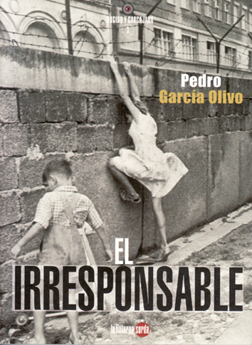 El irresponsable - Pedro García Olivo