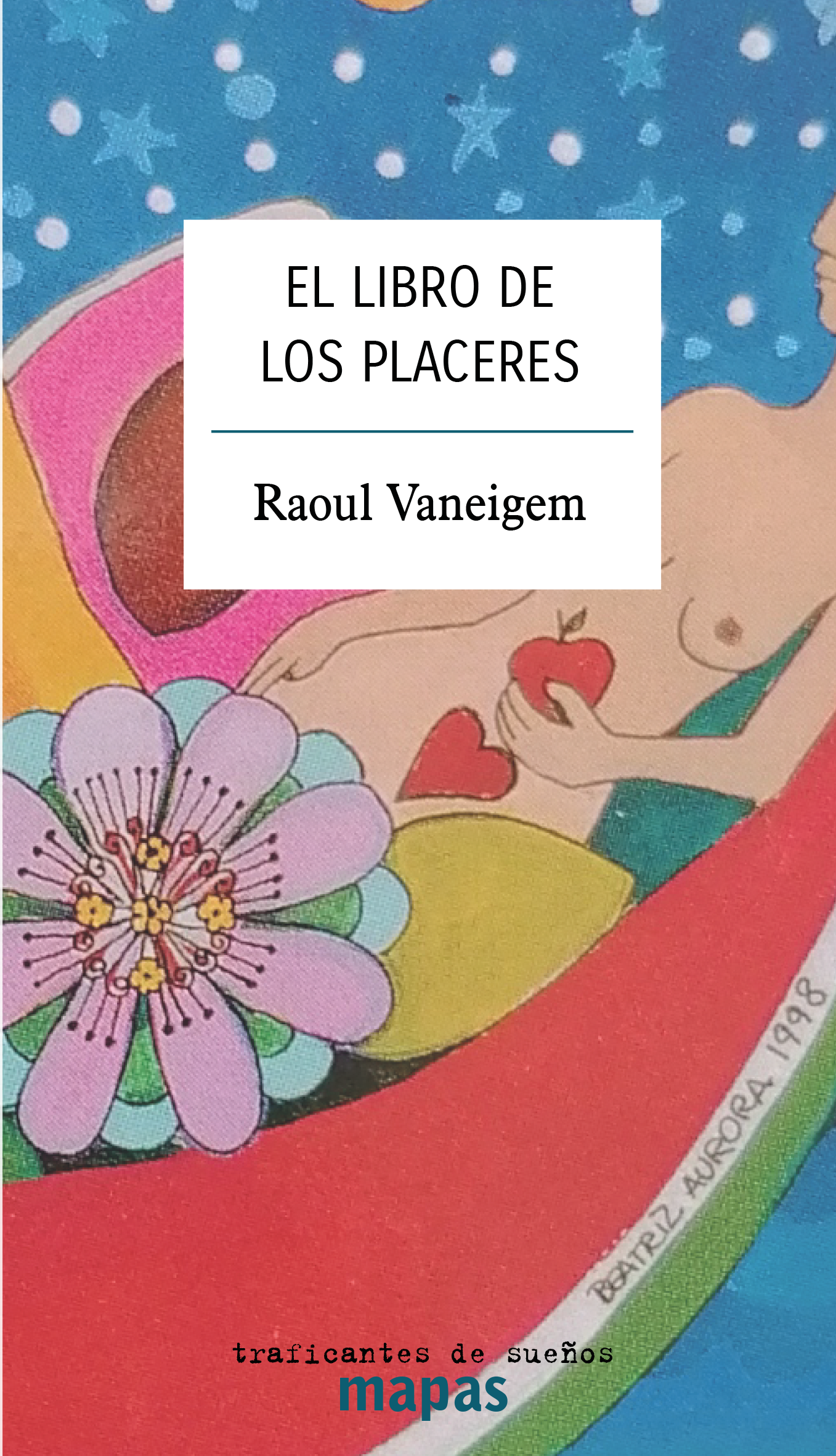 EL LIBRO DE LOS PLACERES - Raoul Vaneigem