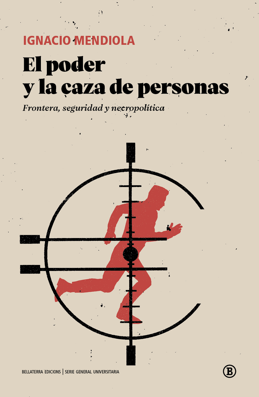 EL PODER Y LA CAZA DE PERSONAS - Ignacio Mendiola