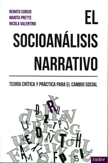 El socioanálisis narrativo - Renato Curcio, Marita Prette y Nicola Valentino