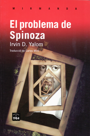 El problema de Spinoza - Irvin D. Yalom