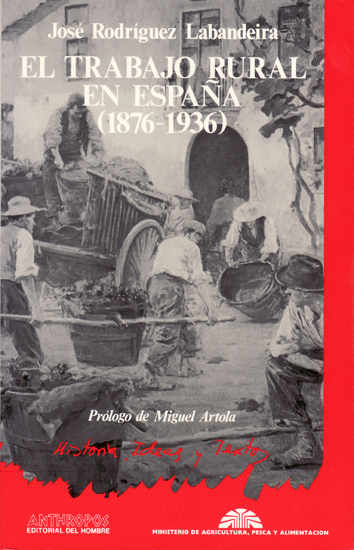 el-trabajo-rural-en-espana-(1876-1936)-9788476582886