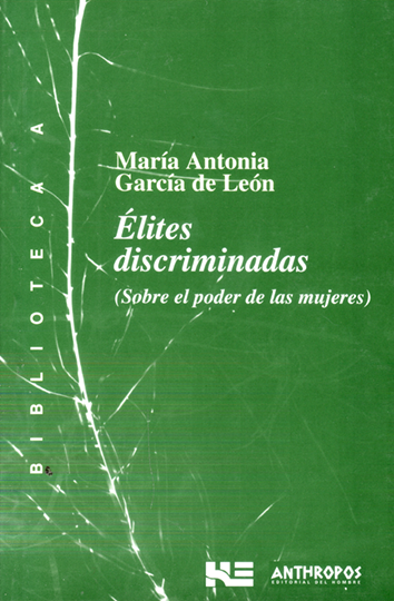 Élites discriminadas - Maria Antonia García de León