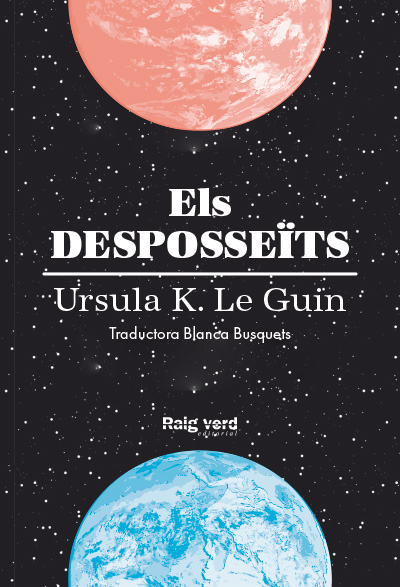 ELS DESPOSSEÏTS - Ursula K. Le Guin