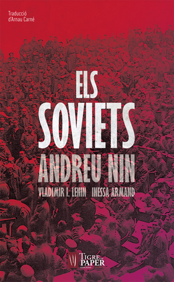 Els Soviets - Andreu Nin, Vladimir I. Lenin, Inessa Armand