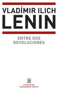 Entre dos revoluciones - Vladimir Ilich Lenin