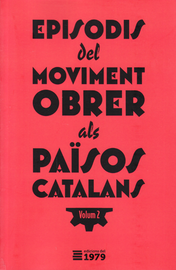 Episodis del moviment obrer als Països Catalans - VV. AA.