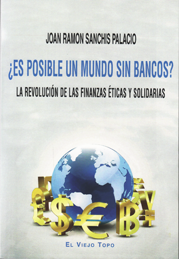 es-posible-un-mundo-sin-bancos-9788416288632