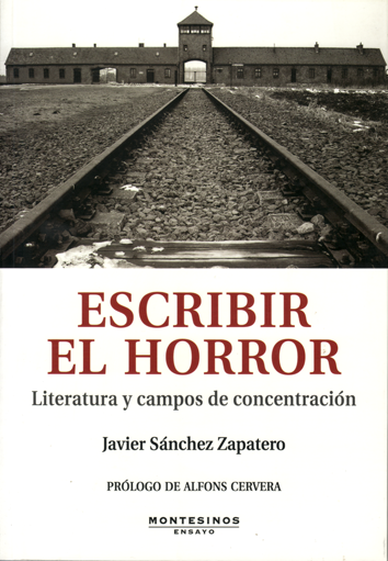 Escribir el horror - Javier Sánchez Zapatero