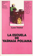 La escuela de Yasnaïna Poliana - Leon Tolstoi