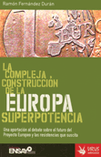 La compleja construcción de la Europa superpotencia - Ramón Fernández Durán