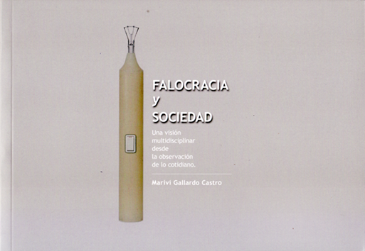 FALOCRACIA Y SOCIEDAD - Mariví Gallardo