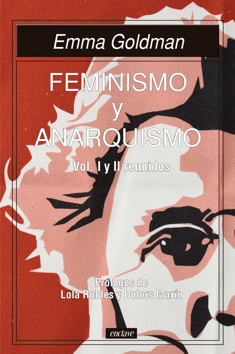 Feminismo y anarquismo - Emma Goldman