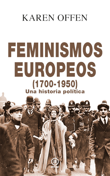 FEMINISMOS EUROPEOS (1700-1950) - Karen Offen