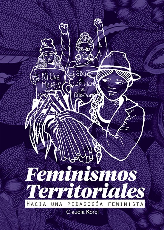 FEMINISMOS TERRITORIALES - Claudia Korol