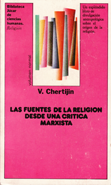 Las fuentes de la religión desde una crítica marxista - V. Chertijin
