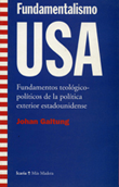 Fundamentalismo USA - Johan Galtung