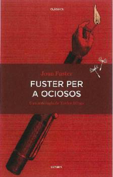 FUSTER PER A OCIOSOS - Joan Fuster