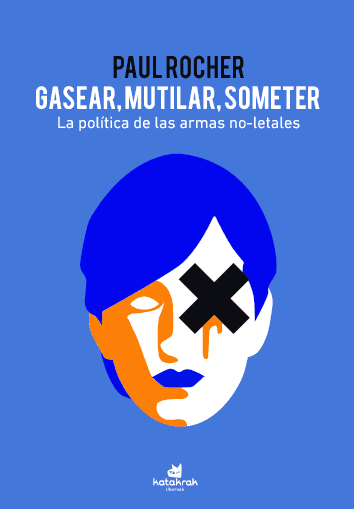 GASEAR, MUTILAR, SOMETER - Paul Rocher