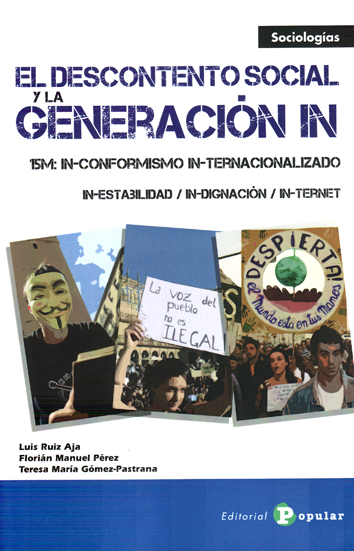 El descontento social y la Generación In - Luis Ruiz Aja, Florián Manuel Pérez y Teresa María Gómez-Pastrana