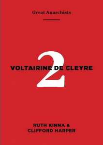 GREAT ANARCHISTS #02 VOLTAIRINE DE CLEYRE - Clifford Harper | Ruth Kinna