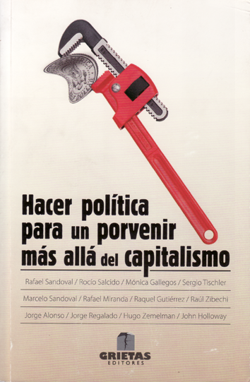Hacer política para un porvenir más allá del capitalismo - AA. VV.